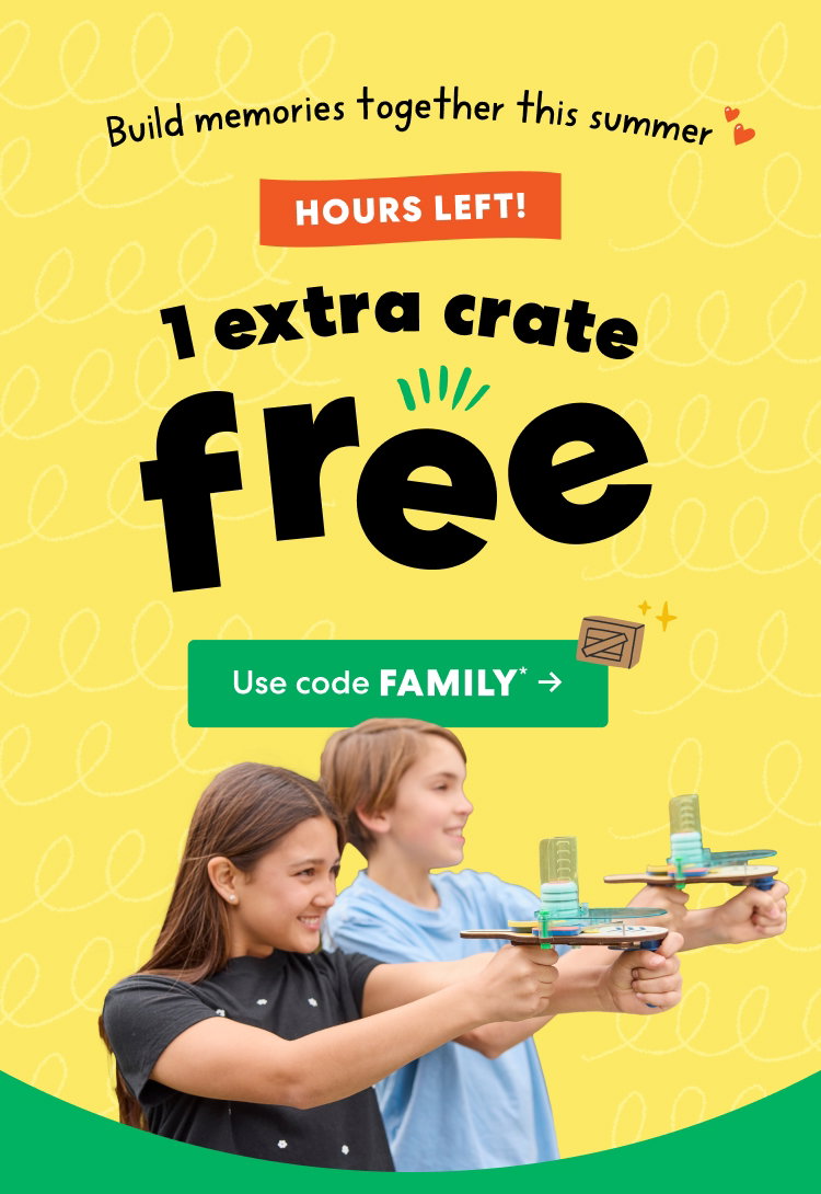 HOURS LEFT to get 1 extra crate free. Use code FAMILY.