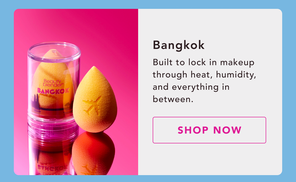Shop: Beautyblender® Bangkok Makeup Sponge