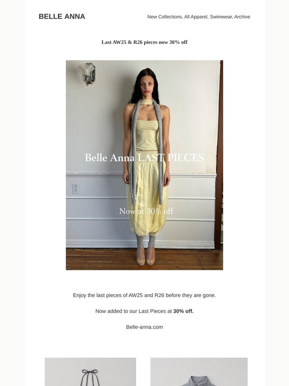 Last AW25 & R26 Pieces Now 30% Off