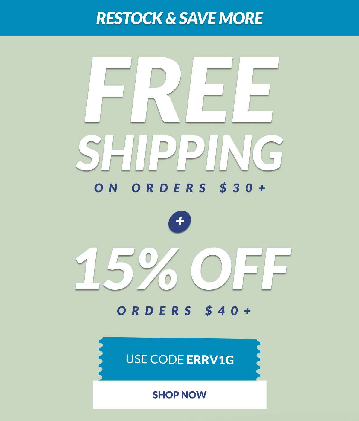 Free Shipping on Orders $30+ +  15% Off Orders $40+ Use code: ERRV1G