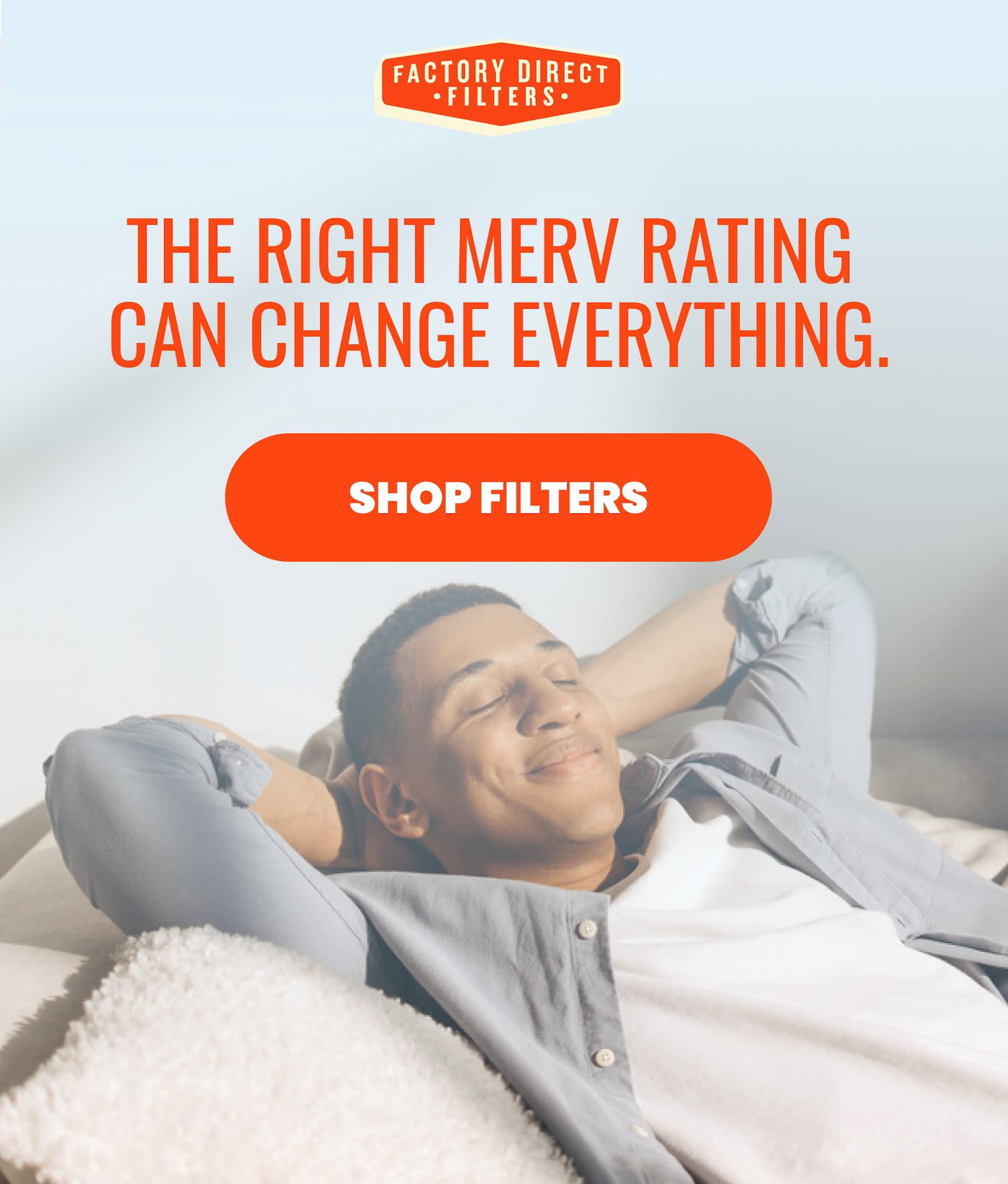 The Right MERV Rating Can Change Everything.