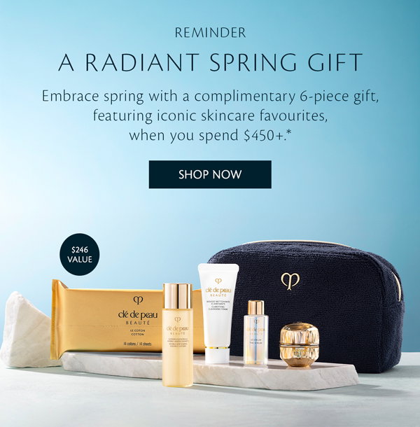 Enjoy our Radiant 6-piece spring gift when you spend $450+.