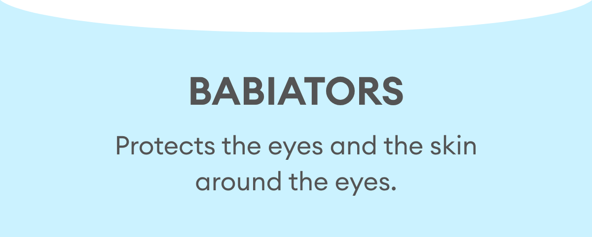 Babiators Protects the eyes and the skin around the eyes