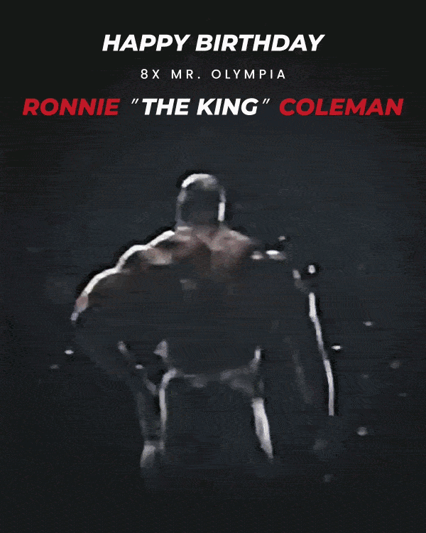 Happy Birthday, Ronnie Coleman