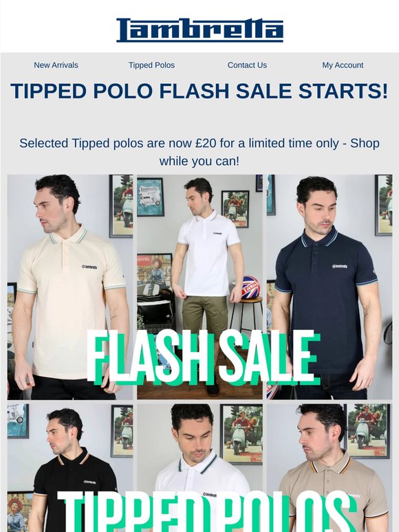 TIPPED POLO FLASH SALE STARTS!