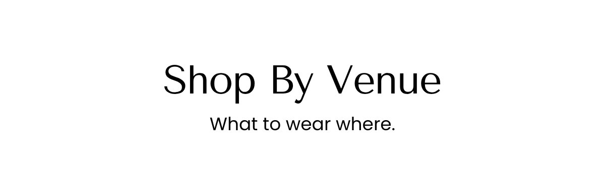 Shop By Venue