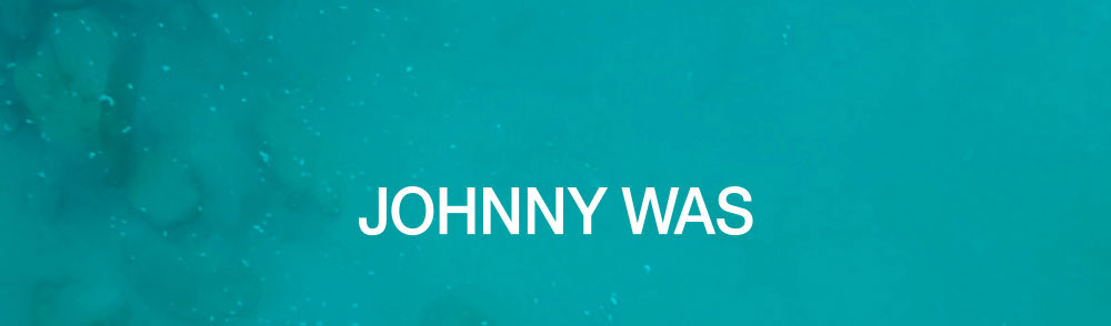 JOHNNY WAS