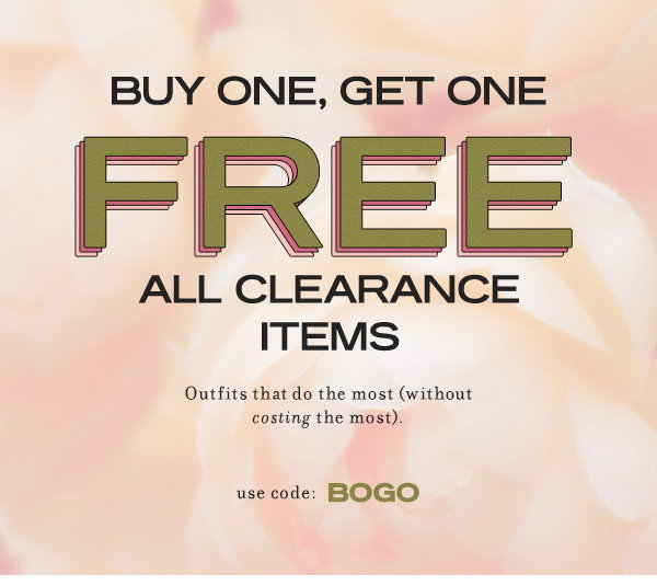 Buy one, get one free clearance