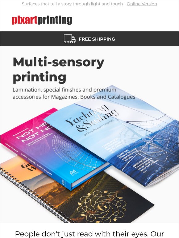 Books, Magazines and Catalogues: multi-sensory printing for less