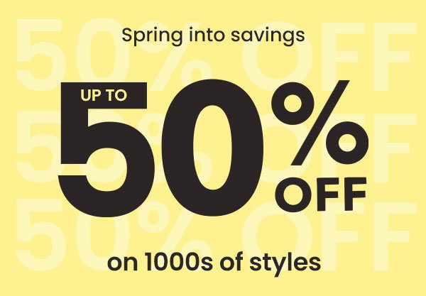 Spring Sale | 1000s of styles | Shop Now