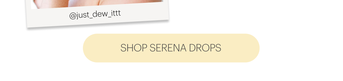 Shop Serena Drops