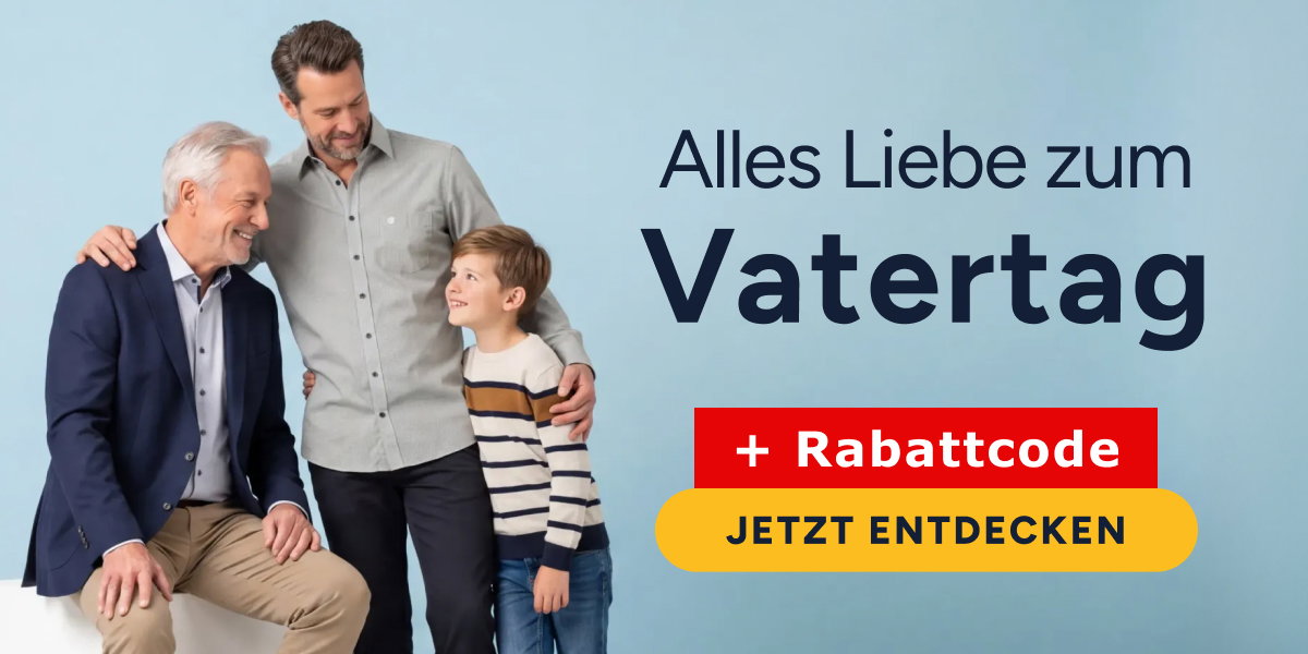 Alles Liebe zum Vatertag + extra Rabatt
