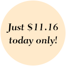Just $13.87 today only!