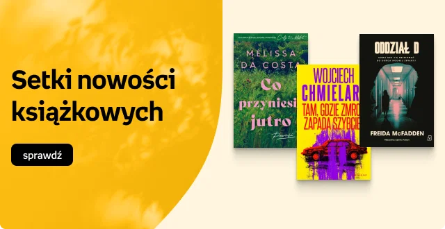 Setki nowości książkowych | sprawdź