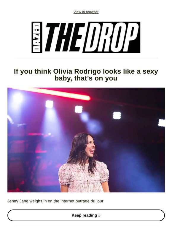 If you think Olivia Rodrigo looks like a sexy baby, that’s on you
