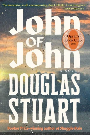Book | John of John: A Novel By Douglas Stuart.