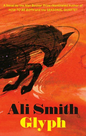 Book | Glyph: A Novel By Ali Smith.