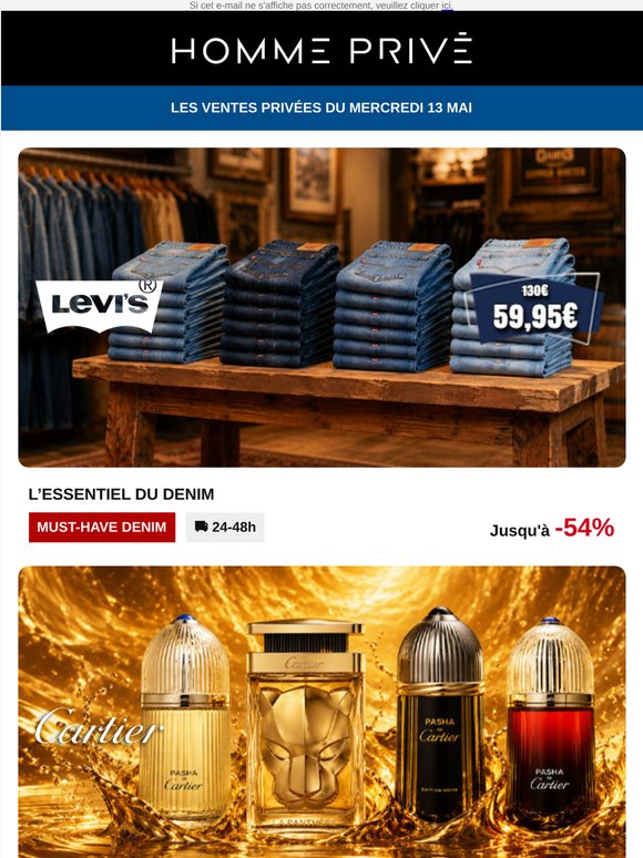 LEVI'S Jeans à 59,95€ | CARTIER Parfums | WILLIAM DE FAYE Collection printemps été...
