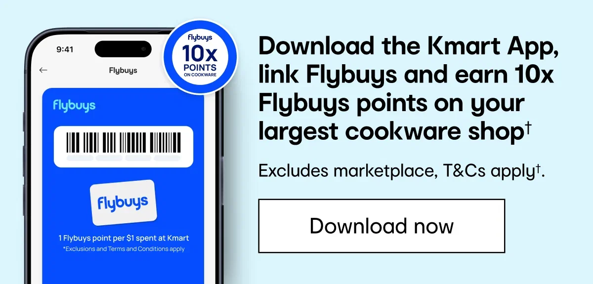 Download the Kmart App and earn 10x Flybuys points