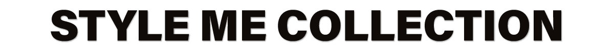 Style Me Collection