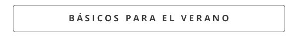 Básicos para el verano
