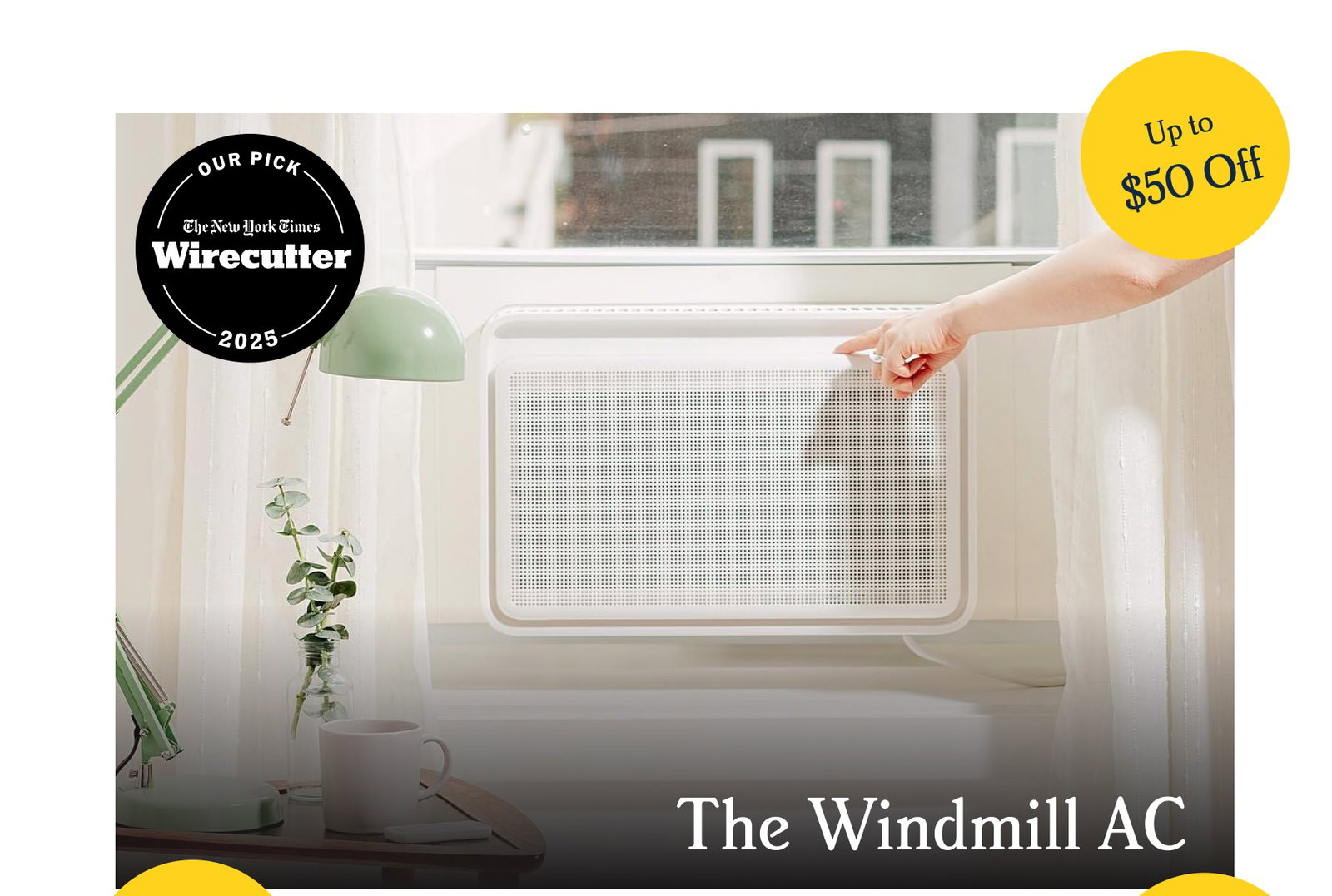 Up to $50 Off The Windmill AC