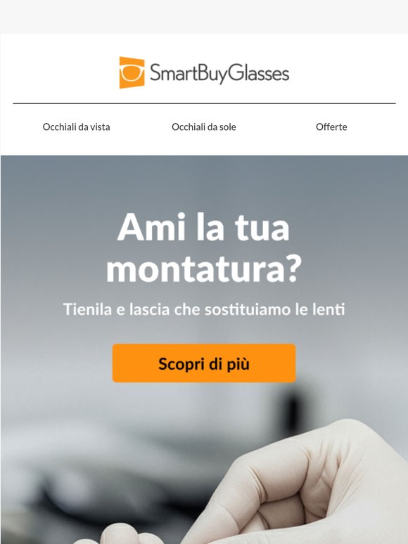 Dai nuova vita alle tue montature