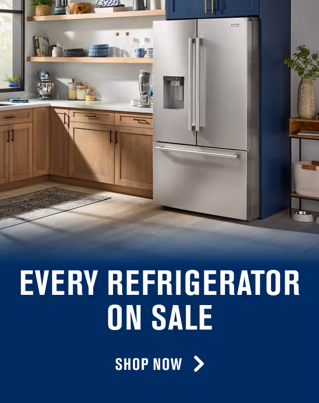 EVERY REFRIGERATOR ON SALE - SHOP NOW >
