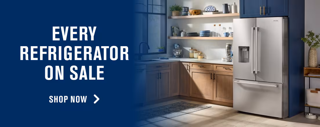 EVERY REFRIGERATOR ON SALE - SHOP NOW >
