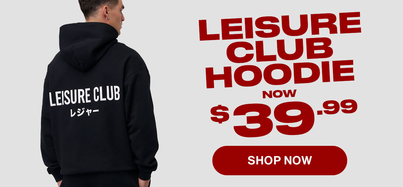 Leisure Club Hoodie now $39.99. Shop now.
