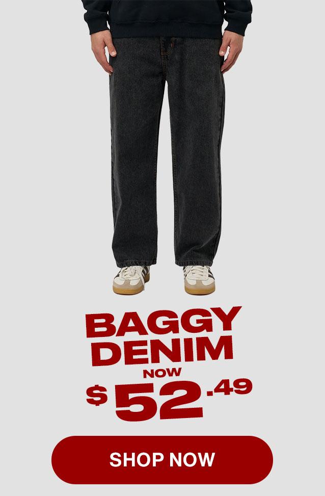 Baggy Denim now $52.49. Shop now.