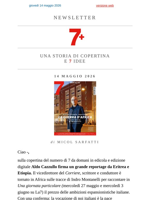 7️⃣ Newsletter 7+ - Aldo Cazzullo racconta Eritrea e Etiopiagiovedì 14 maggio 2026