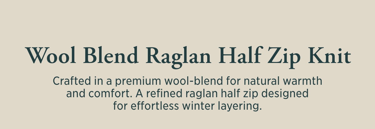 Wool Blend Raglan Half Zip