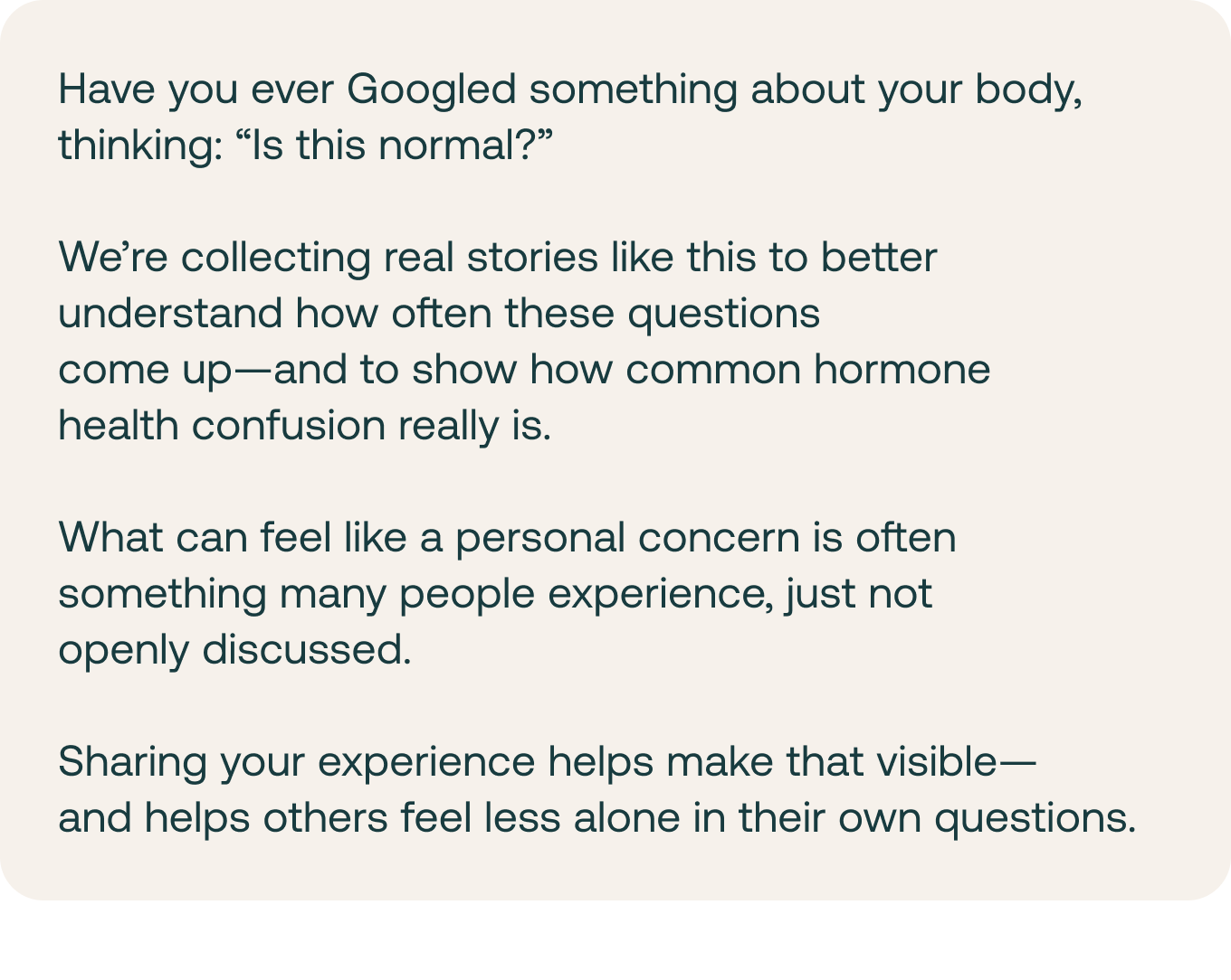 Have you ever Googled something about your body, thinking: “Is this normal?”