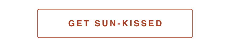 get sun-kissed