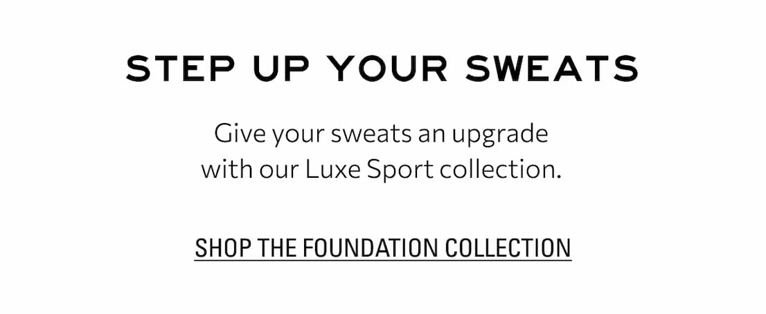 Shop The Foundation Collection