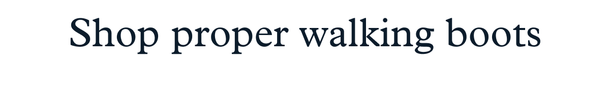 Shop Proper Walking Boots