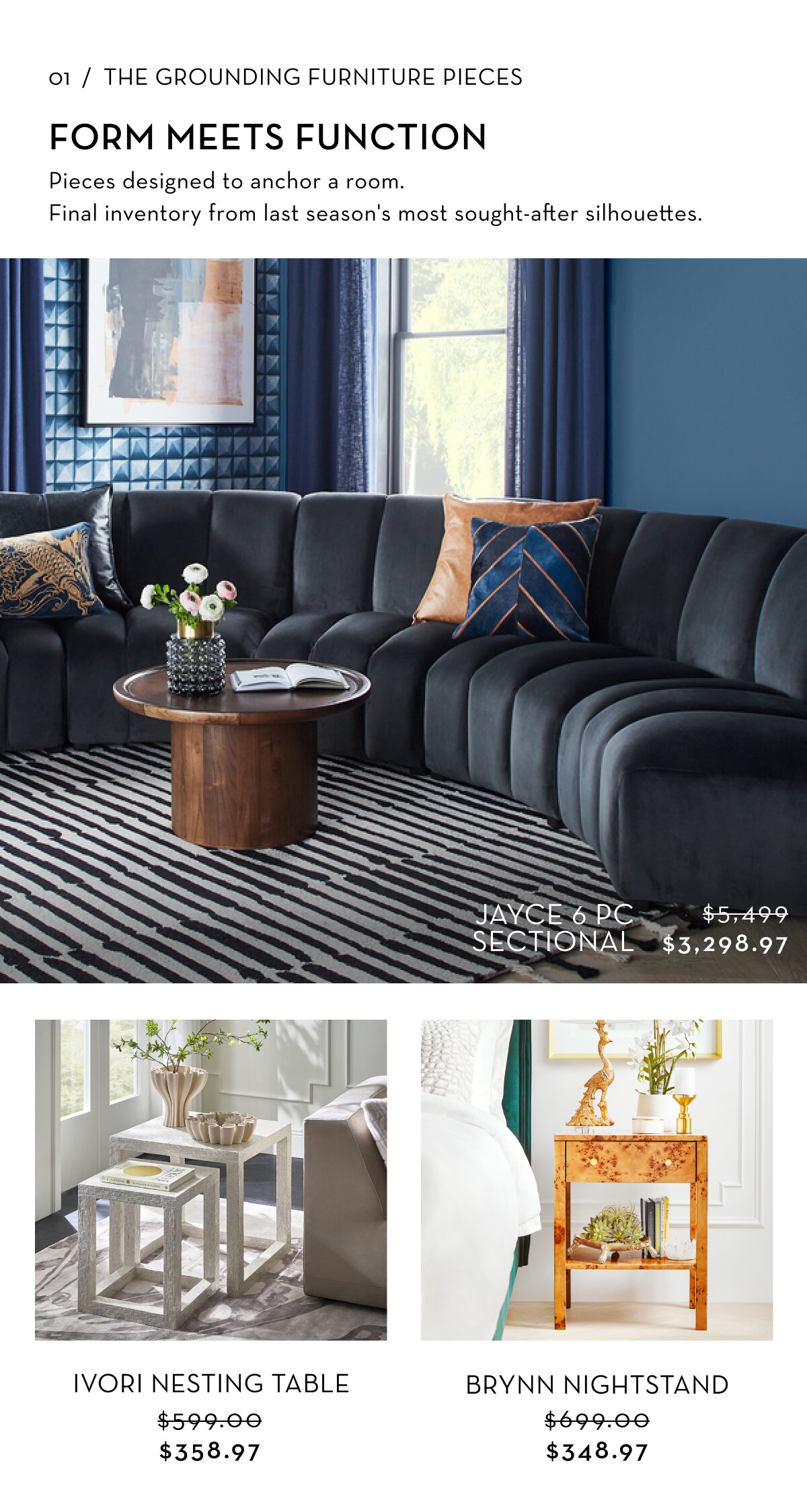 Final furniture pieces. Remarkable savings.