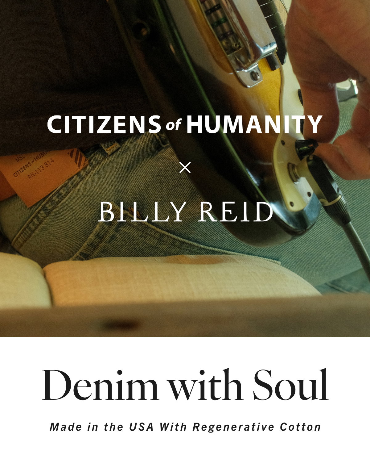 Citizens of Humanity x Billy Reid: Denim with Soul - Made in the USA with Regenerative Cotton
