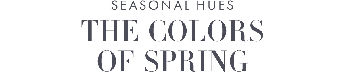 The Colors of Spring