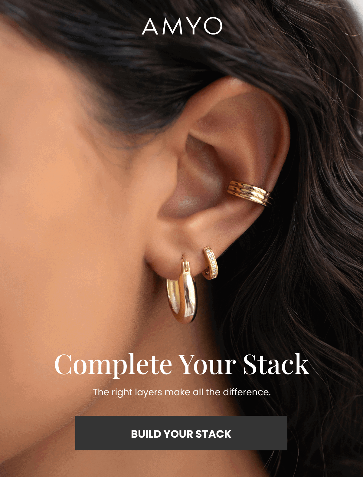 Complete Your Stack The right layers make all the difference. (BUILD YOUR STACK)