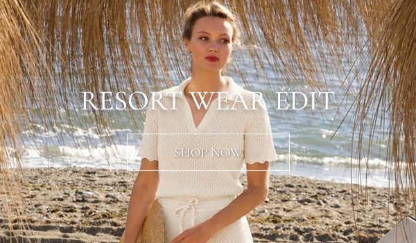RESORT WEAR EDIT