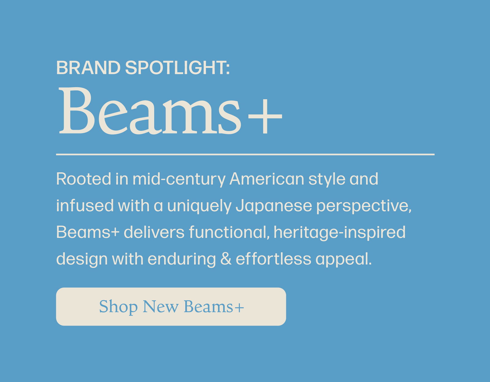 Shop New Beams+