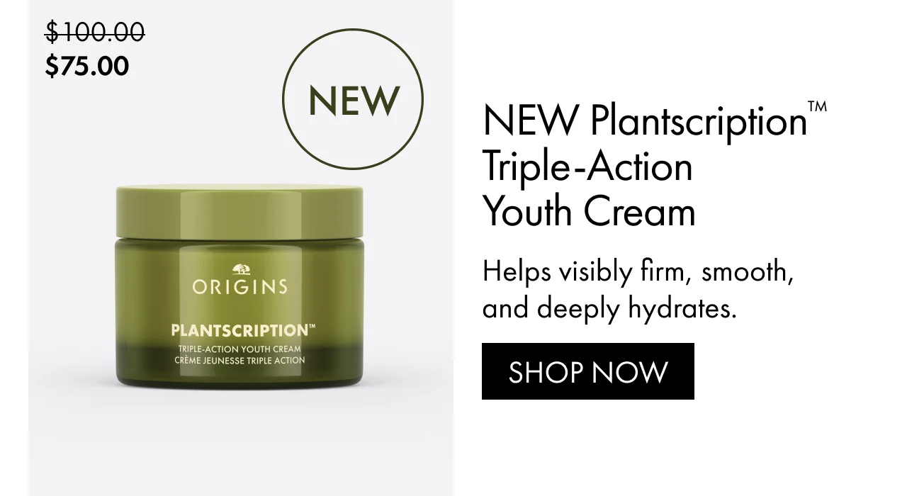 $75.00 | NEW Plantscription™ Triple-Action Youth Cream | Helps visibly firm, smooth, and deeply hydrates. | SHOP NOW