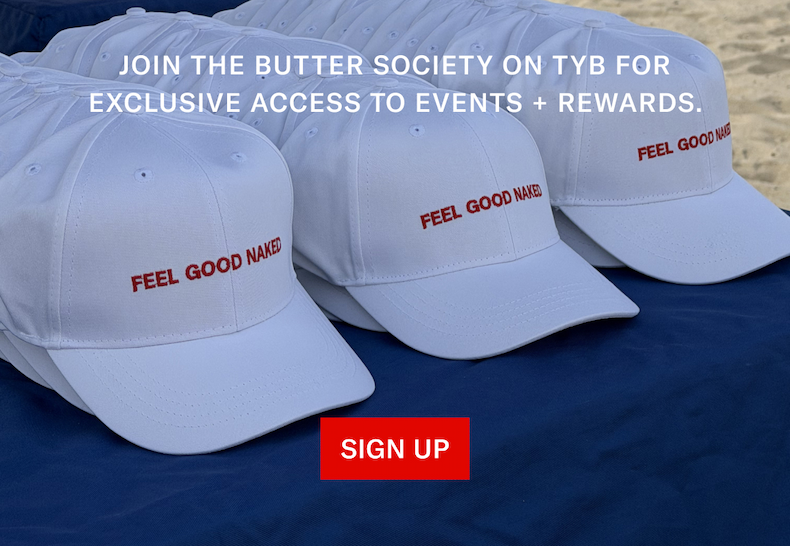Join The Butter Society On TYB