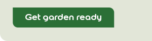 Get garden ready