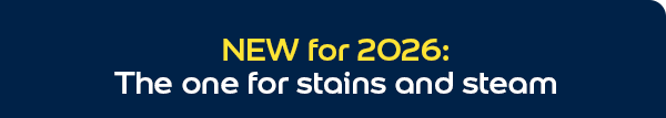 NEW for 2026: The one for stains and steam