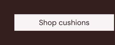 Shop cushions