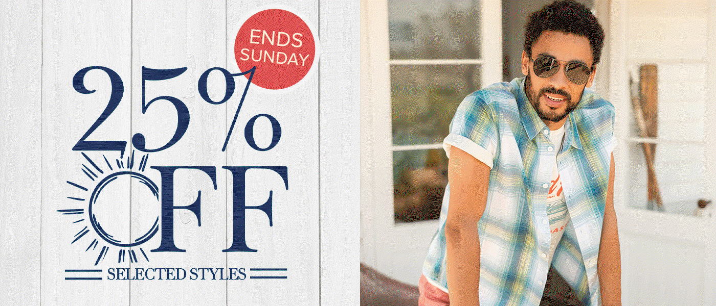25% off selected styles ends SUNDAY