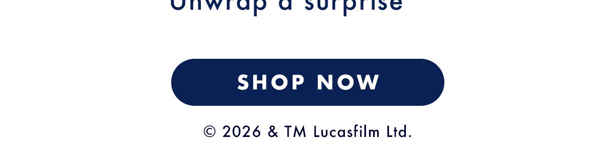 @2026 & TM LUCASFILM LTD.. Shop now.